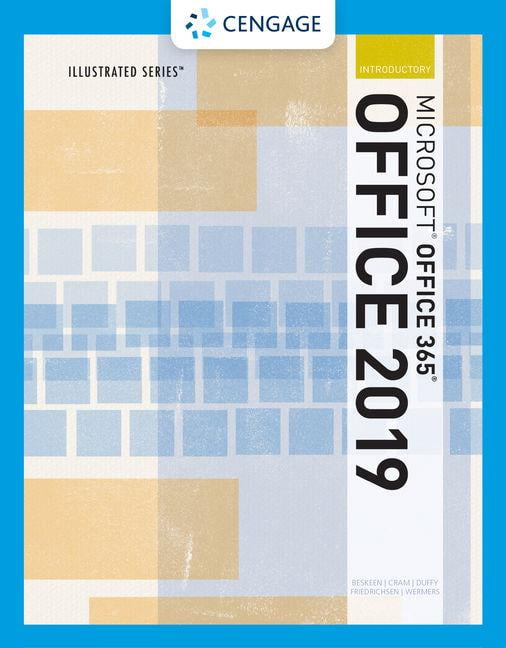 Illustrated MicrosoftOffice 365 Office 2019 Introductory