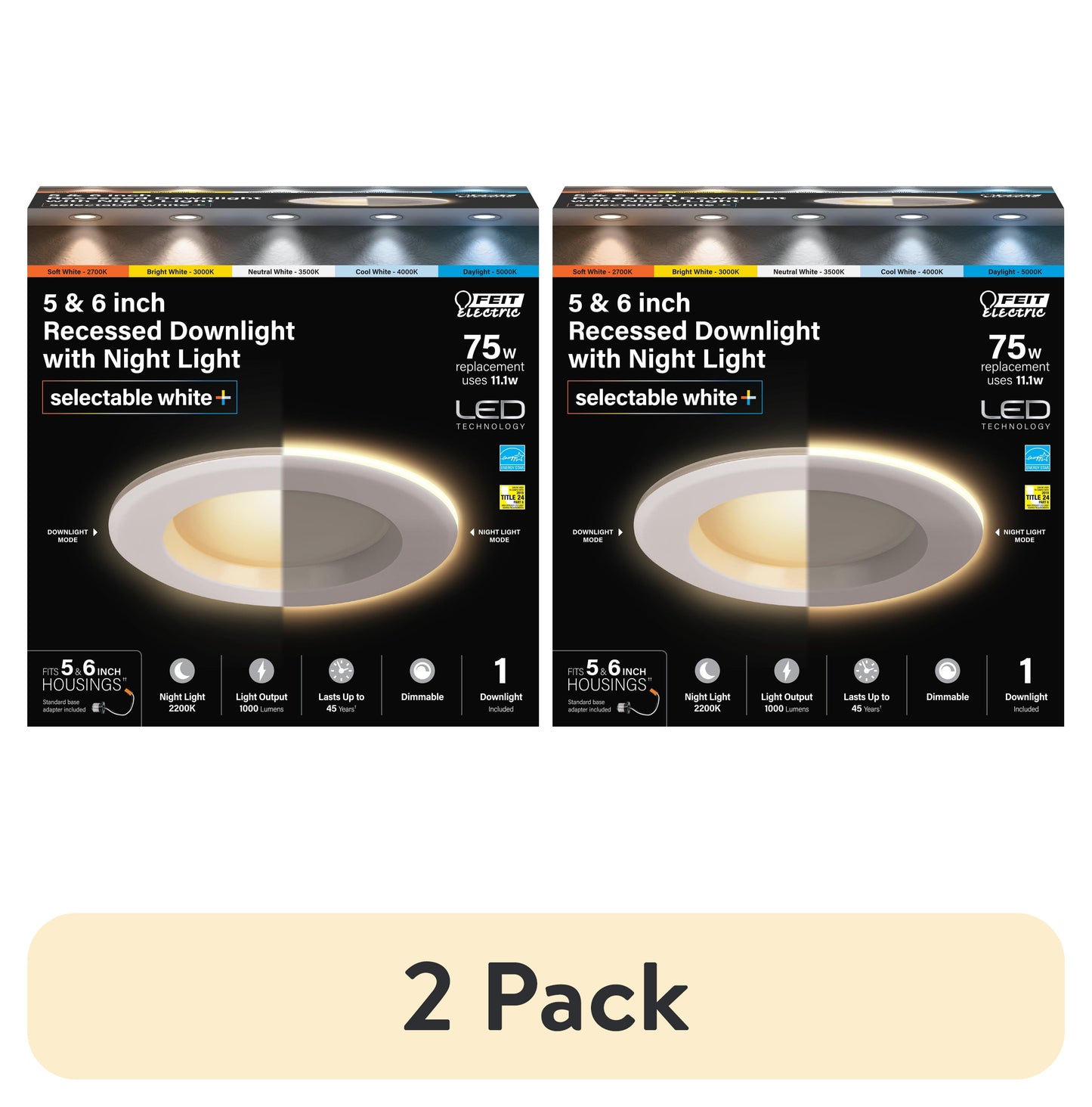 (2 pack) Feit Electric 5-6 in LED 11.1 Watt (75W Equiv) Color Select  Down Nite Light Mode, E26 Adapter, Dim